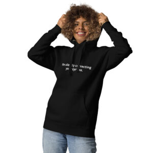 Unisex Hoodie "I'm silently..."